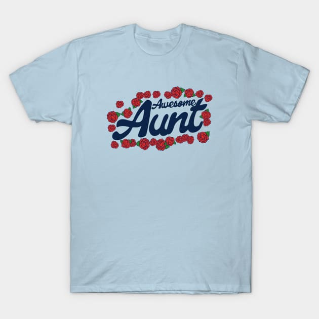 Awesome Aunt T-Shirt by bubbsnugg
